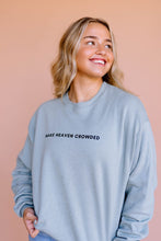 Load image into Gallery viewer, Make Heaven Crowded Green Pullover