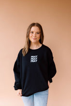 Load image into Gallery viewer, PRAY PRAY PRAY Pullover