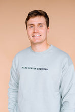 Load image into Gallery viewer, Make Heaven Crowded Green Pullover