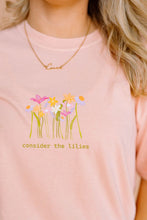 Load image into Gallery viewer, Consider the Lilies Tee