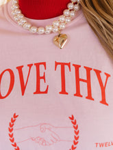 Load image into Gallery viewer, Love Thy Neighbor Tee