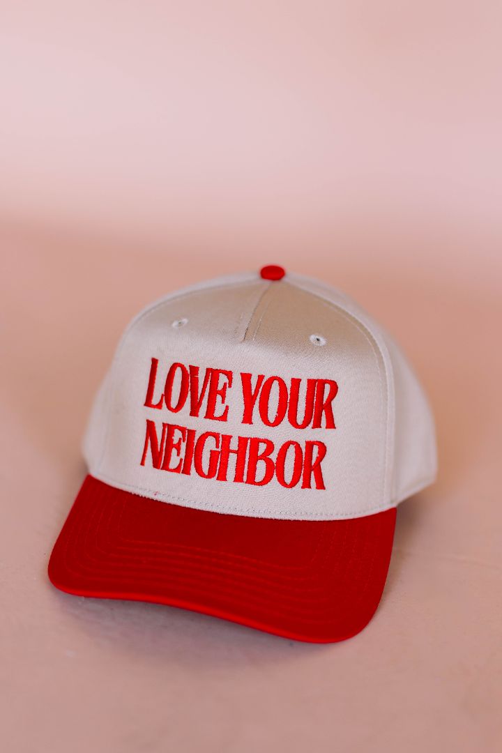 Love Your Neighbor Hat