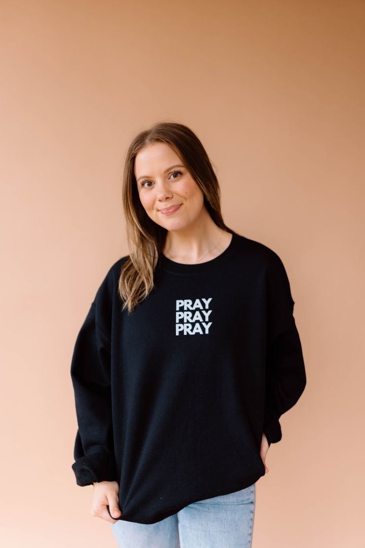 PRAY PRAY PRAY Pullover