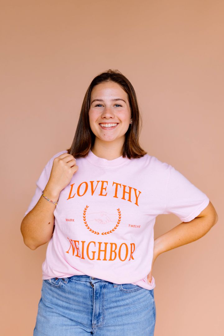 Love Thy Neighbor Tee