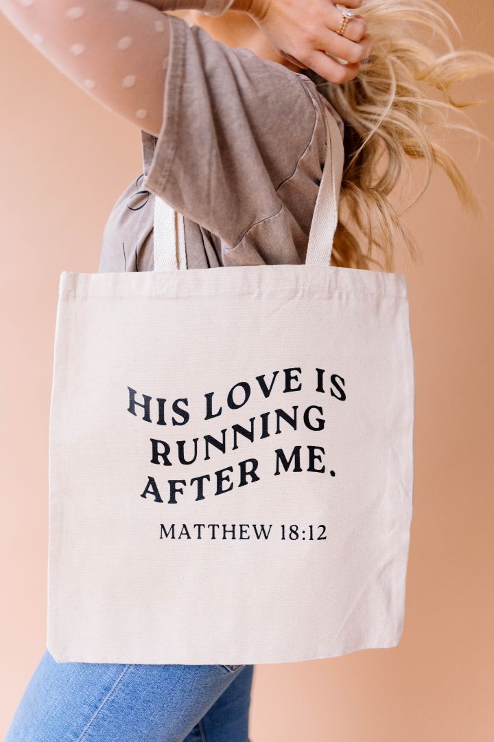 His Love Is Running After Me Tote Bag