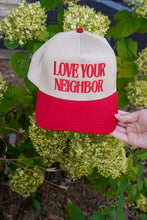 Load image into Gallery viewer, Love Your Neighbor Hat
