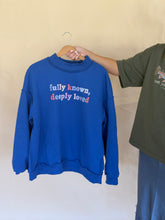 Load image into Gallery viewer, Fully Known &amp; Deeply Loved Mock Neck
